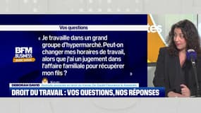 "Peut-on changer mes horaires de travail, alors que j'ai un jugement dans l'affaire familiale pour récupérer mon fils ?" 