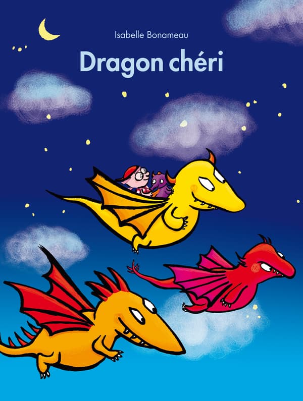 "Dragon Chéri" dIsabelle Bonameau