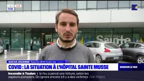 Covid-19: la situation à l'hôpital Sainte Musse de Toulon