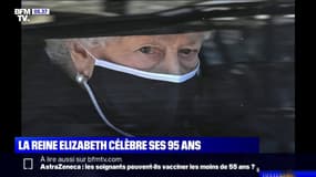 La reine Elizabeth II célèbre ce mercredi ses 95 ans