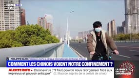 Selon Philippe Klein, médecin à Wuhan, "il faut absolument que la France prenne en compte l'expérience chinoise"