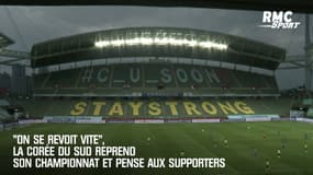 "On se voit vite", la Corée du Sud reprend son championnat et pense aux supporters