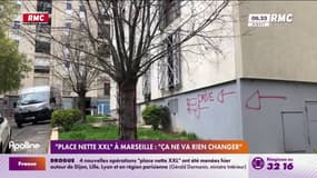 "Place nette XXL" à Marseille : "ça ne va rien changer"