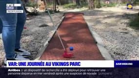 Azur & Riviera du samedi 19 août 2023 - Var, une journée au Vikings Parc