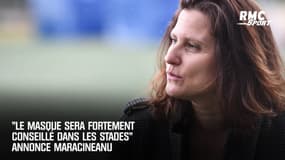 "Le masque sera fortement conseillé dans les stades" annonce Maracineanu