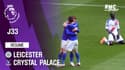 Résumé : Leicester - Crystal Palace (3-0) – Premier League