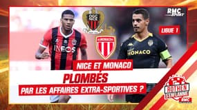Ligue 1 : Nice et Monaco vont-ils voir leur saison être plombée par les affaires extra-sportives ?