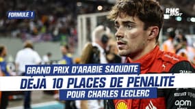 Formule 1 : déjà 10 places de pénalité pour Charles Leclerc au Grand Prix d'Arabie Saoudite