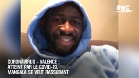Coronavirus: Atteint par le virus, Mangala se veut rassurant 