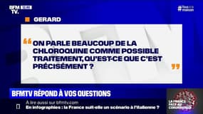 On parle beaucoup de la chloroquine, qu'est-ce que c'est précisément ?