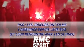 PSG : Les joueurs ont filmé l'ambiance depuis leur bus (et leur rencontre avec les ultras)