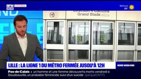 Lille : la ligne 1 du métro fermée jusqu'à 12 h