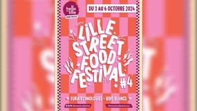 L'affiche de l'édition 2024 du Lille Street Food Festival.