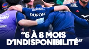Dupont blessé : "6 à 8 mois d'indisponibilité" prédit un médecin du sport