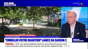 Jacques Baudrier, adjoint à la mairie de Paris, revient sur la troisième saison d'"Embellir votre quartier" dans la capitale