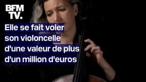Cette musicienne s'est fait voler son violoncelle d'une valeur estimée à plus d'un million d'euros 