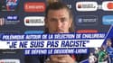 XV de France : "Je ne suis pas raciste", martèle Chalureau très ému devant le parterre de journalistes