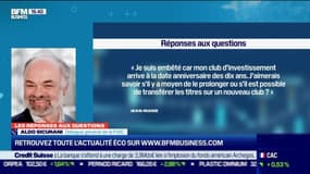 Les questions : Y a-t-il un moyen de prolonger un club d d'investissement de dix ans ou de transférer les titres sur un nouveau club ? - 06/04
