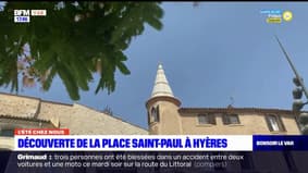 L'été chez nous: la place Saint-Paul de Hyères, un lieu chargé d'histoire