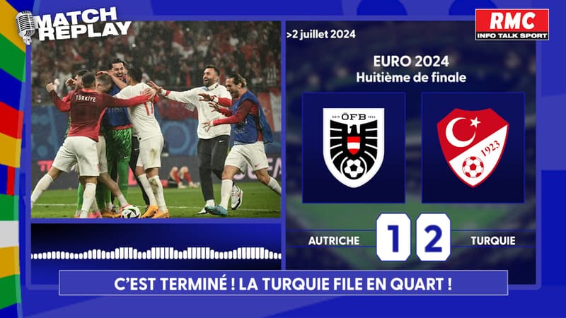 Euro 2024 / Autriche 1-2 Turquie :  l'invité surprise des quarts est là, le match replay avec les commentaires RMC !