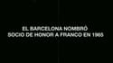 Une capture de la vidéo du Real sur le Barça et Franco