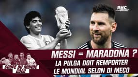 Coupe du monde 2022 : "Pour être au niveau de Maradona, Messi doit faire gagner l'Argentine" juge Di Meco