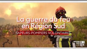 La guerre du feu en Région Sud : sapeurs-pompiers volontaires