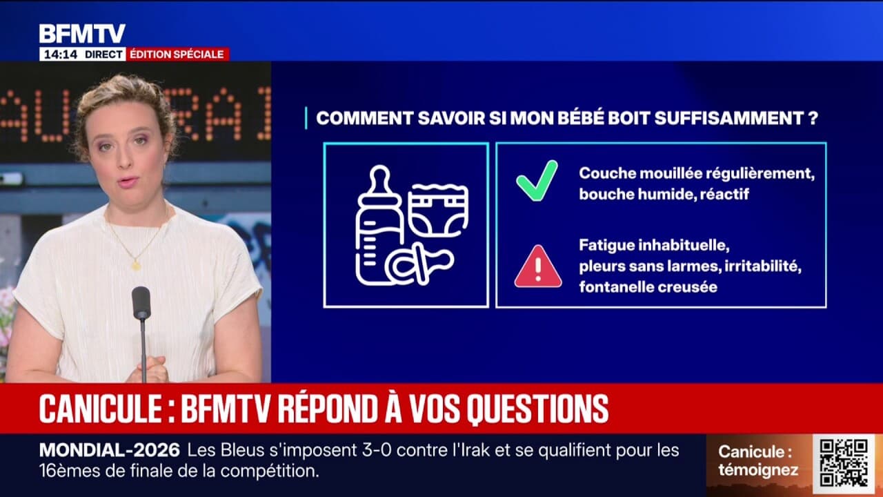 Sıcak hava dalgası ateşe neden olabilir mi? Bebeğinizin yeterince su içtiğini nasıl anlarsınız? BFMTV sorularınızı yanıtlıyor