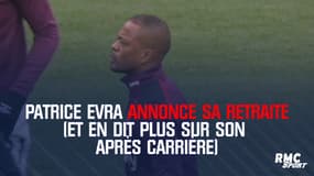 Evra annonce sa retraite (et en dit plus sur son après carrière)