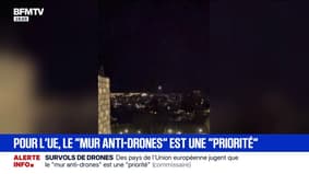 Drones suspects: pour l'Union Européenne, le "mur anti-drones" est une "priorité"