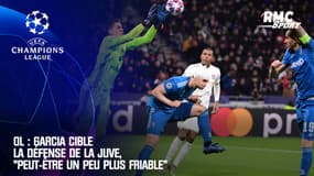 OL : Garcia cible la défense de la Juve, "peut-être un peu plus friable"