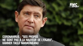 Coronavirus : "Ses propos ne sont pas à la hauteur de l'enjeu", Kanner tacle Maracineanu