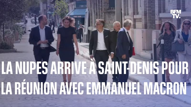 La Nupes est arrivée à Saint-Denis pour la réunion des chefs de partis, présidée par Emmanuel Macron
