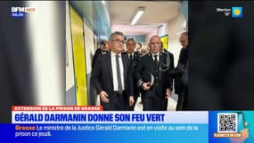 Extension de la prison de Grasse : Gérald Darmanin donne son feu vert