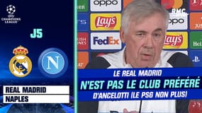 Real Madrid - Naples : Le Real Madrid n'est pas le club préféré d'Ancelotti (le PSG non plus)