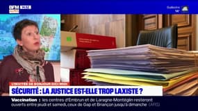 Priscillia Botrel, bâtonnier du barreau des Hautes-Alpes ne pense pas que la justice soit "trop laxiste"