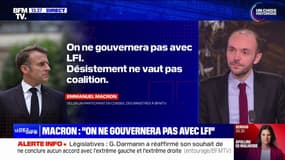 Législatives: "Désistement ne vaut pas coalition", explique Emmanuel Macron, qui ne souhaite pas gouverner avec LFI