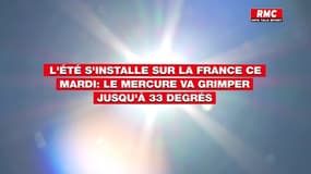 L'été s'installe sur la France ce mardi: le mercure va grimper jusqu'à 33 degrés