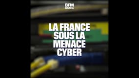 La France sous la menace cyber