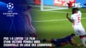 PSG 1-0 Leipzig : Le film d'une victoire pénible mais essentielle en Ligue des champions