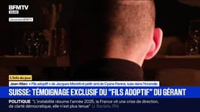 Suisse : témoignage exclusif du "fils adoptif" du gérant - 12/01