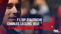 F1/GP d’Autriche : Charles Leclerc veut « rentrer à la maison avec la victoire »