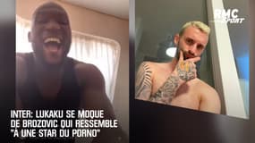 Inter: Lukaku se moque de Brozovic qui "ressemble à une star du porno"