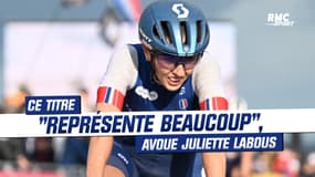 Cyclisme : Ce titre de championne de France "représente beaucoup de choses" pour Juliette Labous