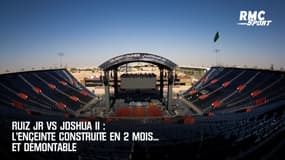 Ruiz Jr vs Joshua : L'enceinte construite en 2 mois... et démontable