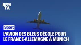  L'avion des Bleus s'est envolé ce lundi matin pour Munich