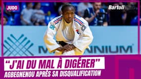 Championnats d'Europe de judo : "J'ai du mal à digérer", confie Agbegnenou après sa disqualification