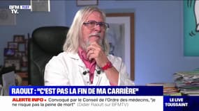 Didier Raoult: "Ce n'est pas la fin de ma carrière"