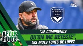 Bordeaux : "Je comprends les gens qui me détestent", Lopez se met à la place de ses employés