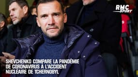 Shevchenko compare la pandémie de coronavirus à l'accident nucléaire de Tchernobyl